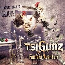 Tsigunz Fanfara Avantura - Turbo Balkan Groove
