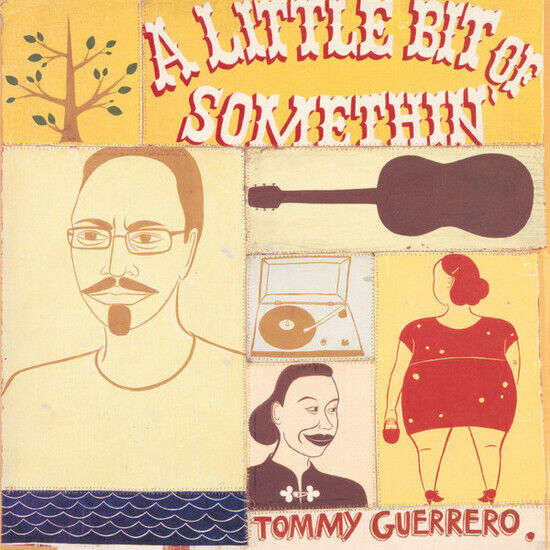 Guerrero, Tommy - Little Bit of.. -Hq-