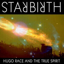 Race, Hugo & the True Spirit - Star Birth / Star Death