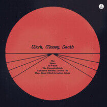 Work Money Death - Space In Which the..