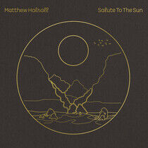 Halsall, Matthew - Salute To the Sun