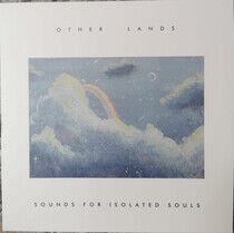 Other Lands - Sounds For Isolated Souls