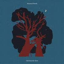 Mammal Hands - Gift From the Trees