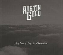 Austin Gold - Before Dark Clouds -Digi-