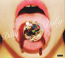 Dilly Dally - Sore
