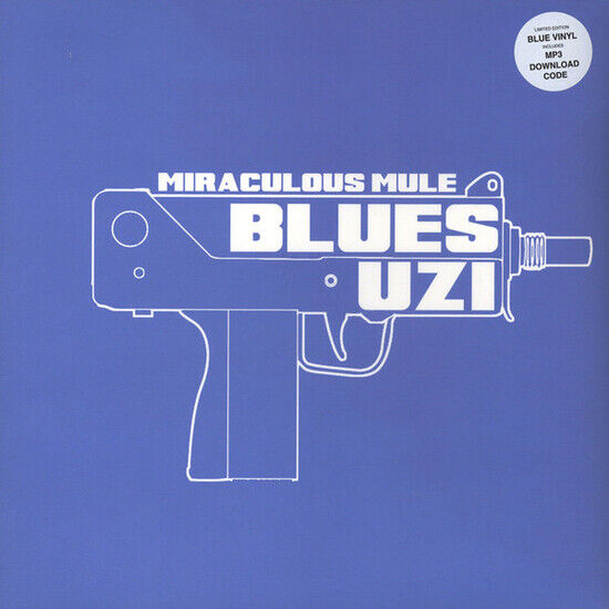 Miraculous Mule - Blues Uzi
