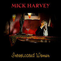 Harvey, Mick - Intoxicated Woman