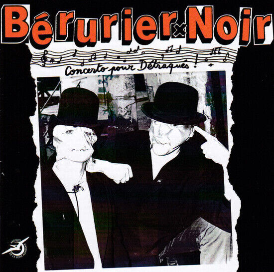 Berurier Noir - Concerto Pour D\'traqu\'s