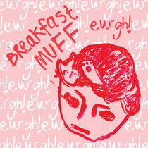Breakfast Muff - Eurgh!
