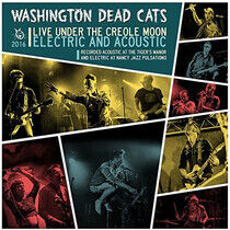 Washington Dead Cats - Live Under the Creole..