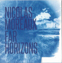 Moreaux, Nicolas - Far Horizons
