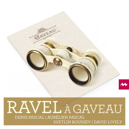 Pascal, Denis / David Liv - Ravel a Gaveau