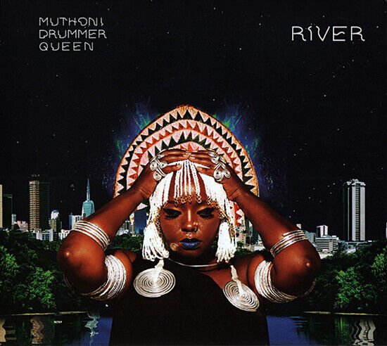 Muthoni Drummer Queen - River