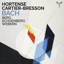 Cartier-Bresson, Hortense - Bach/Berg/Schoenberg/Webe