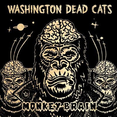 Washington Dead Cats Monk - Monkey Brain