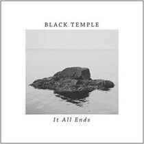Black Temple - It All Ends -Ltd-