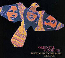 Oriental Sunshine - Dedicated To the Bird We