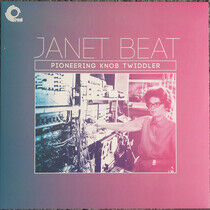 Beat, Janet - Pioneering Knob Twiddler