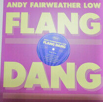 Fairweather-Low, Andy - Flang Dang