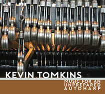 Tomkins, Kevin - Music For an Unprepared..