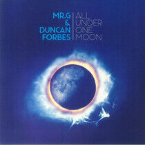 Mr. G & Duncan Forbes - All Under One Moon