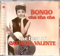 Valente, Caterina - Bongo Cha Cha Cha: the..