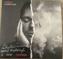 Myderwyk, Matteo - A Brief Nostalgia