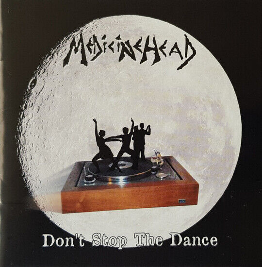 Medicine Head - Don\'t Stop the Dance