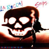 Snips - La Rocca