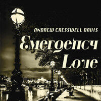 Davis, Andrew Cresswell - Emergency Love