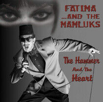 Fatima & the Mamluks - Hammer & the Heart