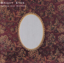 Bright Eyes - Fever & Mirrors