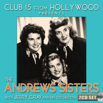 Andrews Sisters - Club 15 From Hollywood..