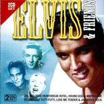 Presley, Elvis & Friends - Elvis & Friends