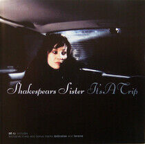 Shakespears Sister - It's a Trip