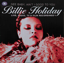 Holiday, Billie - Gee Baby, Ain't I Good..