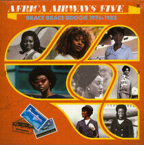 Africa Airways Five - Brace Brace Boogie..