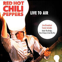 Red Hot Chili Peppers - Live To Air -Digi-