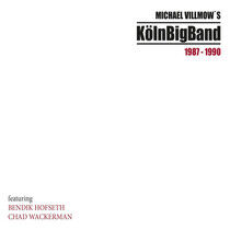 Koln Big Band - Michael Villmow's Koln..