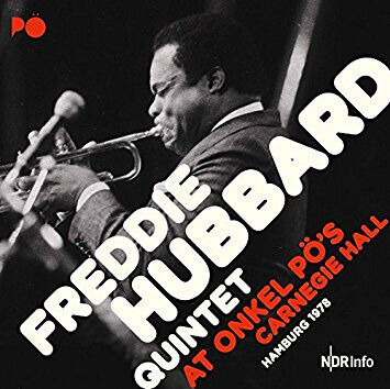 Hubbard, Freddie -Quintet - At Onkel Po\'s Carnegie..