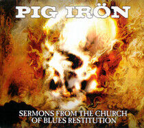 Pig Iron - Sermons From the Church..