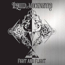 Tequila Mockingbyrd - Fight & Flight