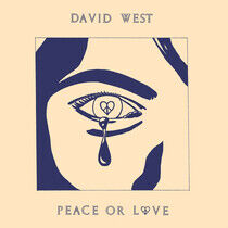 West, David - Peace or Love
