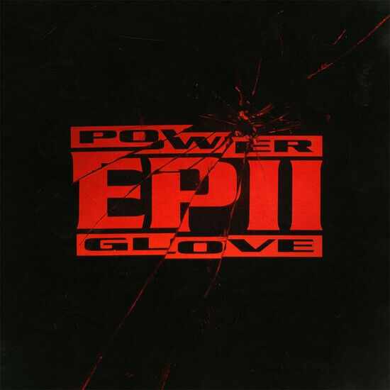 Power Glove - Ep Ii
