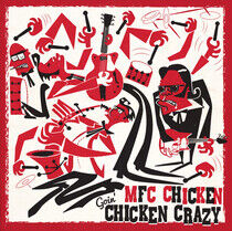 Mfc Chicken - Goin' Chicken Crazy