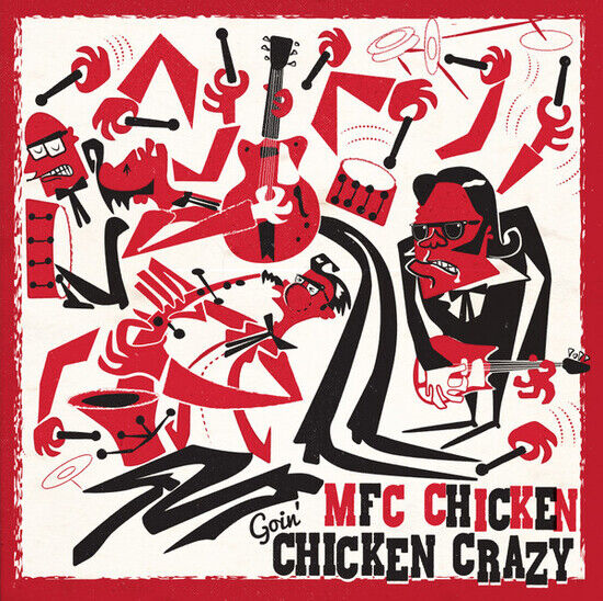 Mfc Chicken - Goin\' Chicken Crazy