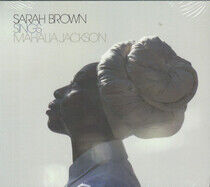 Brown, Sarah - Sings Mahalia Jackson