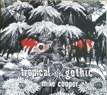 Cooper, Mike - Tropical Gothic