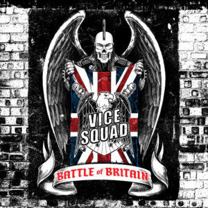 Vice Squad - Battle of Brittain