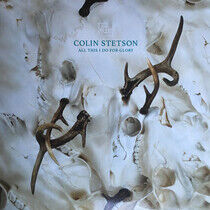 Stetson, Colin - All This I Do For Glory